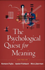 The Psychological Quest for Meaning - Kentaro Fujita