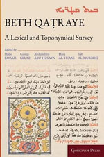 Beth Qaṭraye : A Lexical and Toponymical Survey - Mario Kozah