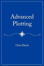 Advanced Plotting - Chris Eboch