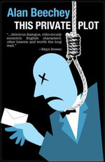 This Private Plot : An Oliver Swithin Mystery - Alan Beechey