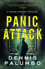 Panic Attack : Daniel Rinaldi Thrillers : Book 6 - Dennis Palumbo