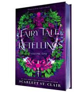 Fairy Tale Retellings, Volume I : Books 1 and 2 in the Dark Fae Romance Adult Fantasy Novella Series - Scarlett St. Clair