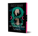 A Kingdom of Venom and Vows : Stars and Shadows - Holly Renee