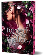 Forged by Malice : Beasts of the Briar - Elizabeth Helen