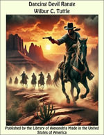 Dancing Devil Range - Wilbur C. Tuttle