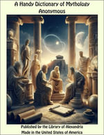 A Handy Dictionary of Mythology : A Novel - Anonymous