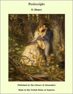 Postscripts - O. Henry