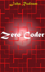Zero Coder - John Rudram
