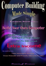 Computer Building Made Simple - Francis Ernissee