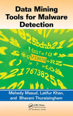 Data Mining Tools for Malware Detection - Mehedy Masud