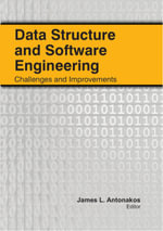 Data Structure and Software Engineering : Challenges and Improvements - James L. Antonakos