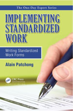 Implementing Standardized Work : Writing Standardized Work Forms - Alain Patchong