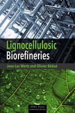 Lignocellulosic Biorefineries - Jean-Luc Wertz
