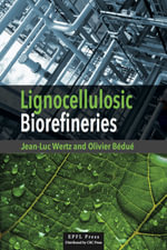 Lignocellulosic Biorefineries - Jean-Luc Wertz