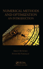 Numerical Methods and Optimization : An Introduction - Sergiy Butenko