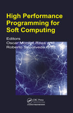 High Performance Programming for Soft Computing - Oscar Humberto Montiel Ross