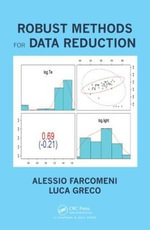 Robust Methods for Data Reduction - Alessio  Farcomeni