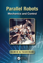 Parallel Robots : Mechanics and Control - Hamid D. Taghirad