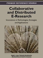 Collaborative and Distributed E-Research : Innovations in Technologies, Strategies and Applications - Angel A. Juan