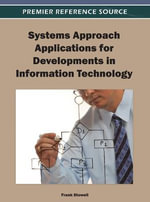Systems Approach Applications for Developments in Information Technology - Frank Stowell