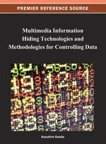 Premier Reference Source : Advances in Multimedia and Interactive Technologies - Kazuhiro Kondo