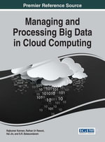 Managing and Processing Big Data in Cloud Computing - Rajkumar Kannan