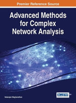 Advanced Methods for Complex Network Analysis - Natarajan Meghanathan