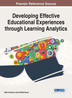 Developing Effective Educational Experiences through Learning Analytics - Mark Anderson