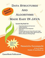 Data Structures and Algorithms Made Easy in Java : Data Structure and Algorithmic Puzzles, Second Edition - Narasimha Karumanchi