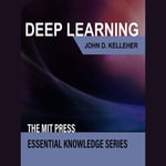Deep Learning - John D. Kelleher