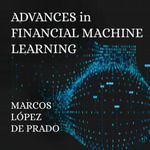 Advances in Financial Machine Learning - Marcos Lopez de Prado