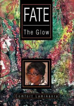 Fate : The Glow - Comfort Lamikanra