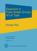 Expansion in Finite Simple Groups of Lie Type : Graduate Studies in Mathematics - Terence Tao