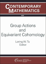 Group Actions and Equivariant Cohomology - Loring W. Tu