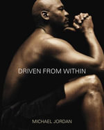 Driven from Within - Michael Jordan