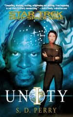 Unity : Star Trek: Deep Space Nine - S.D. Perry