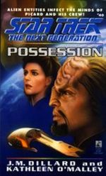 Possession : Star Trek: The Next Generation - J M Dillard