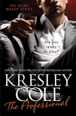 The Professional : The Game Maker : Book 1 - Kresley Cole