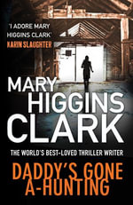 Daddy's Gone A-Hunting - Mary Higgins Clark