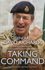 Taking Command - General Sir David Richards