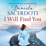 I Will Find You (A Seal Island novel) : A captivating love story from the author of THE ITALIAN VILLA - Angus King