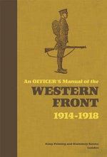 An Officer's Manual of the Western Front : 1914-1918 - Dr Stephen Bull
