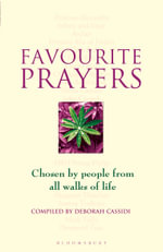 Favourite Prayers : Chosen by People from All Walks of Life - Deborah Cassidi
