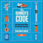 The Runner's Code : The Unwritten Rules of Everyday Running BEST BOOKS OF 2021: SPORT - WATERSTONES - Chas Newkey-Burden