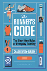 The Runner's Code : The Unwritten Rules of Everyday Running BEST BOOKS OF 2021: SPORT - WATERSTONES - Chas Newkey-Burden
