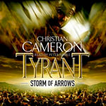 Tyrant : Storm of Arrows - Peter Noble