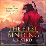 The First Binding : A Silk Road epic fantasy full of magic and mystery - Vikas Adam