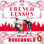 The French Lesson : By the award-winning and Sunday Times bestselling author of THE FIVE - Julie Teal