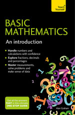 Basic Mathematics : An Introduction: Teach Yourself - Alan Graham