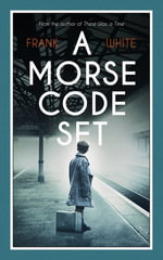 A Morse Code Set - Frank White